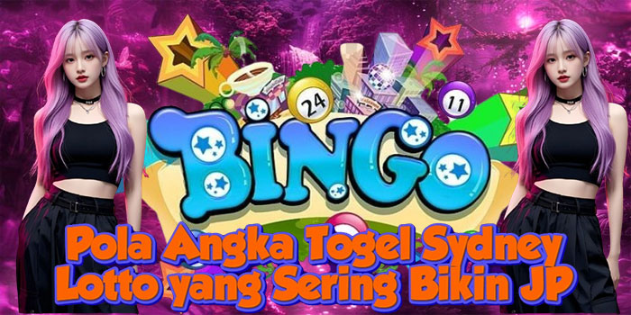 Pola Angka Togel Sydney Lotto yang Sering Bikin JP